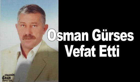 Osman Gürses Vefat Etti