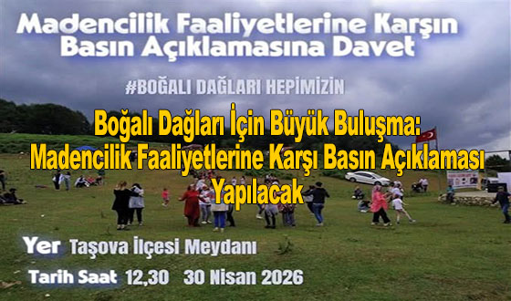 Boğalı Dağları İçin Büyük Buluşma: Madencilik Faaliyetlerine Karşı Basın Açıklaması Yapılacak