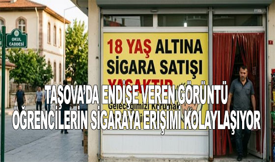 TAŞOVA’DA ENDİŞE VEREN GÖRÜNTÜ: ÖĞRENCİLERİN SİGARAYA ERİŞİMİ KOLAYLAŞIYOR