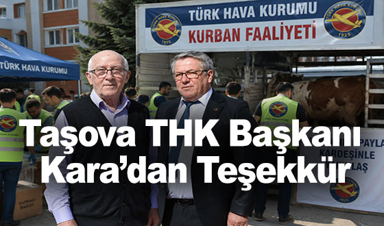 Taşova THK Başkanı Kara’dan Teşekkür