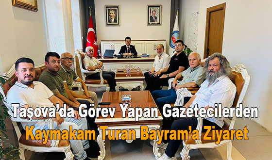Taşova’da Görev Yapan Gazetecilerden Kaymakam Turan Bayram’a Ziyaret