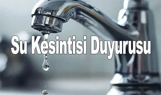 Su Kesintisi Duyurusu