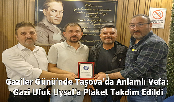 Gaziler Günü’nde Taşova’da Anlamlı Vefa: Gazi Ufuk Uysal’a Plaket Takdim Edildi