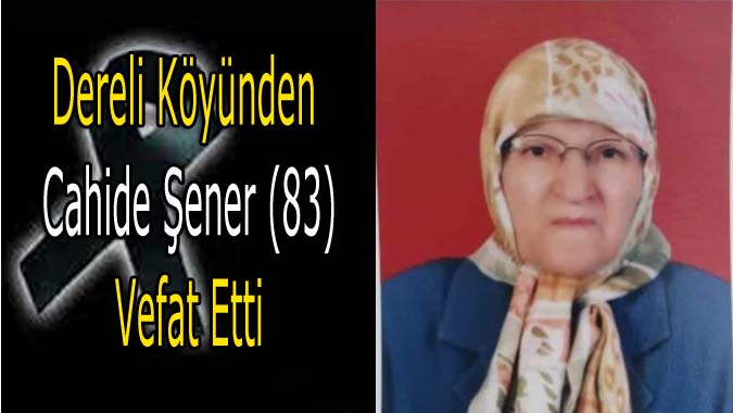 Cahide Şener vefat etti