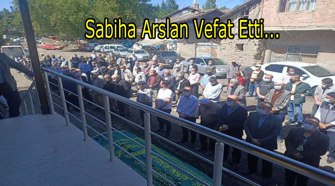 Sabiha Arslan vefat etti