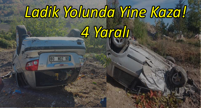 Ladik Taşova İstikametinde Yine Kaza! 4 Yaralı