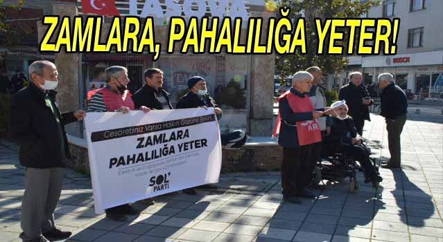ZAMLARA, PAHALILIĞA YETER!