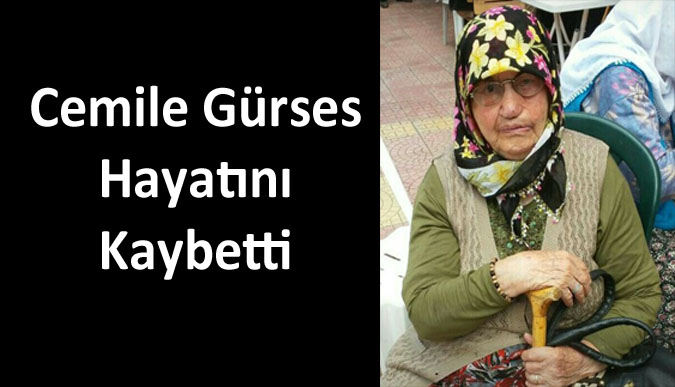 Cemile Gürses Hayatını Kaybetti
