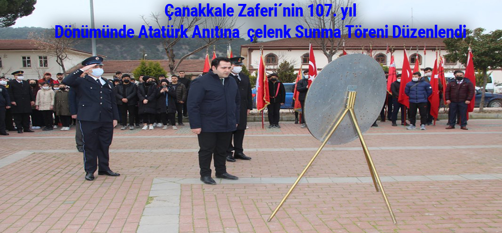  Çanakkale Zaferi´nin 107. yıl Dönümünde Atatürk Anıtına  çelenk Sunma Töreni Düzenlendi