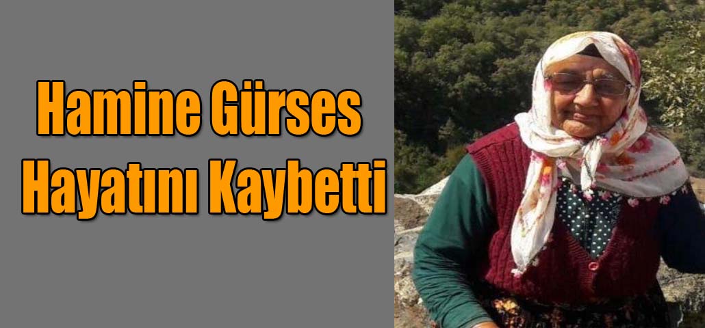 Hamide Gürses Hayatını Kaybetti