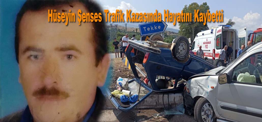 Hüseyin Şenses Trafik Kazasında Hayatını Kaybetti