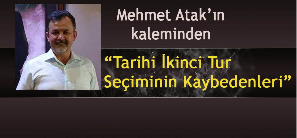 Mehmet Atak'ın kaleminden : 