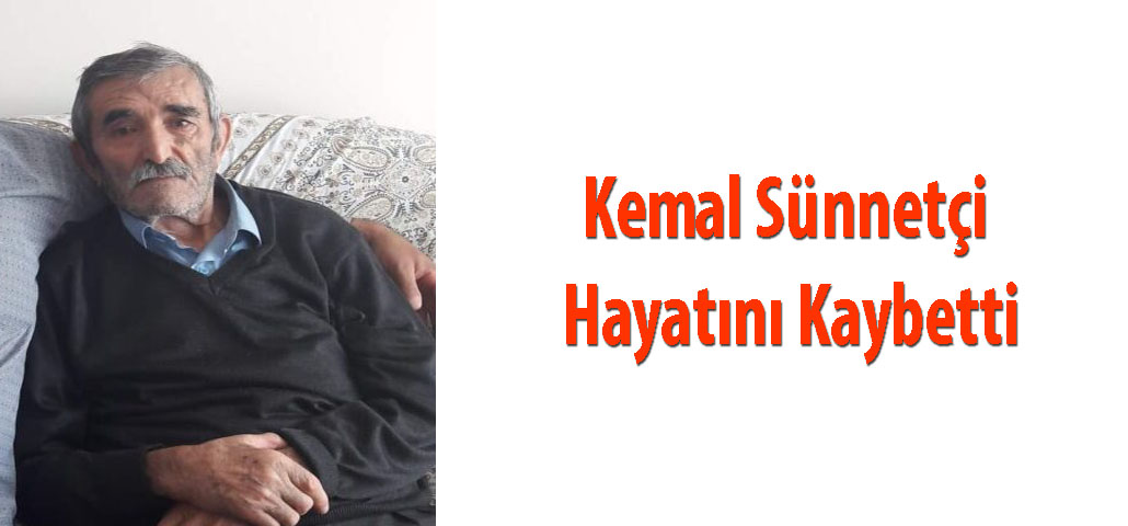Kemal Sünnetçi Hayatını Kaybetti