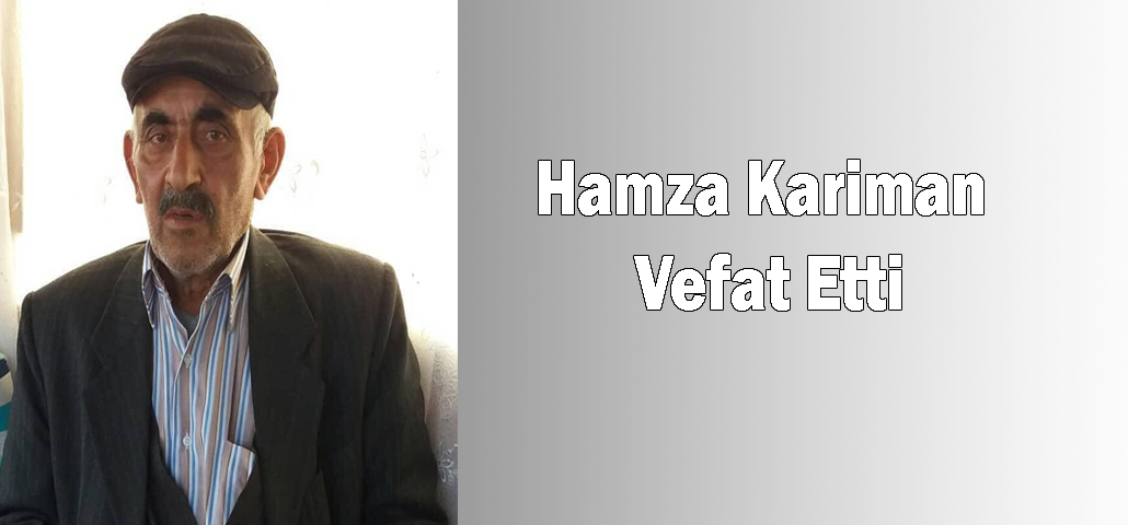 Hamza Kariman Vefat Etti