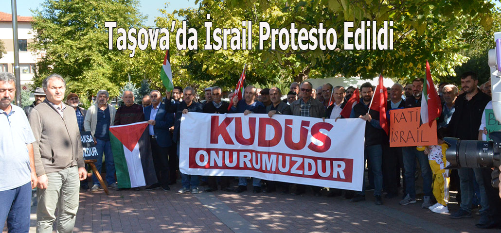 Taşova’da İsrail Protesto Edildi
