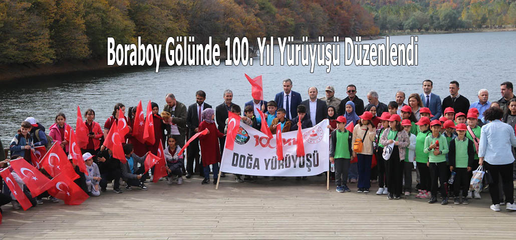 Boraboy Gölünde 100. Yıl Yürüyüşü Düzenlendi