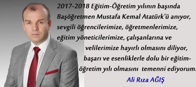 Ali Rıza AĞIŞ 2017-2018 Eğitim- Öğretim yılı kutlaması