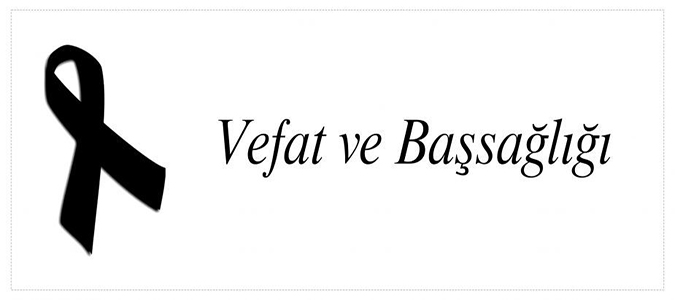 Hatun Yaylacı Vefat Etti