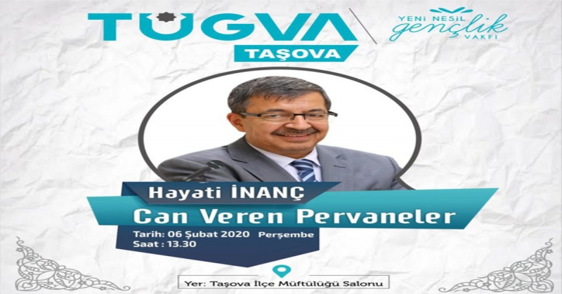 Hayati İnanç Taşova'da Konferans Verecek