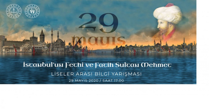 'İstanbul'un Fethi ve Fatih Sultan Mehmet' Liseler Arası Bilgi Yarışması