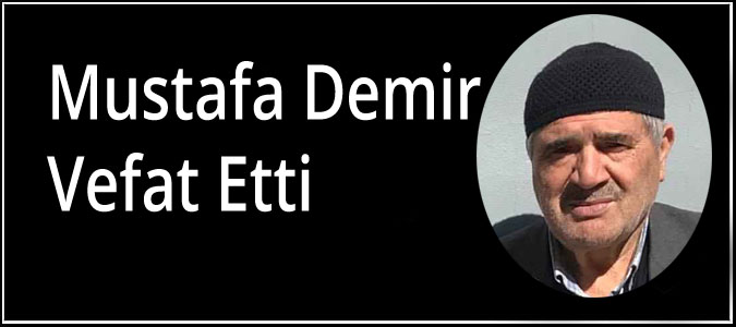 Mustafa Demir Vefat Etti