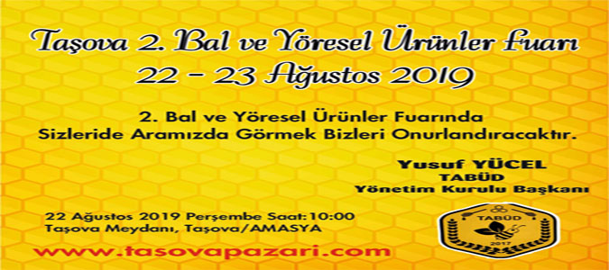 Taşova 2. Bal ve Yöresel Ürünler Fuarı Ağustos'da
