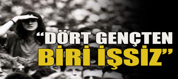 TÜİK Verilerine Göre Her Dört Gençten Biri İşsiz