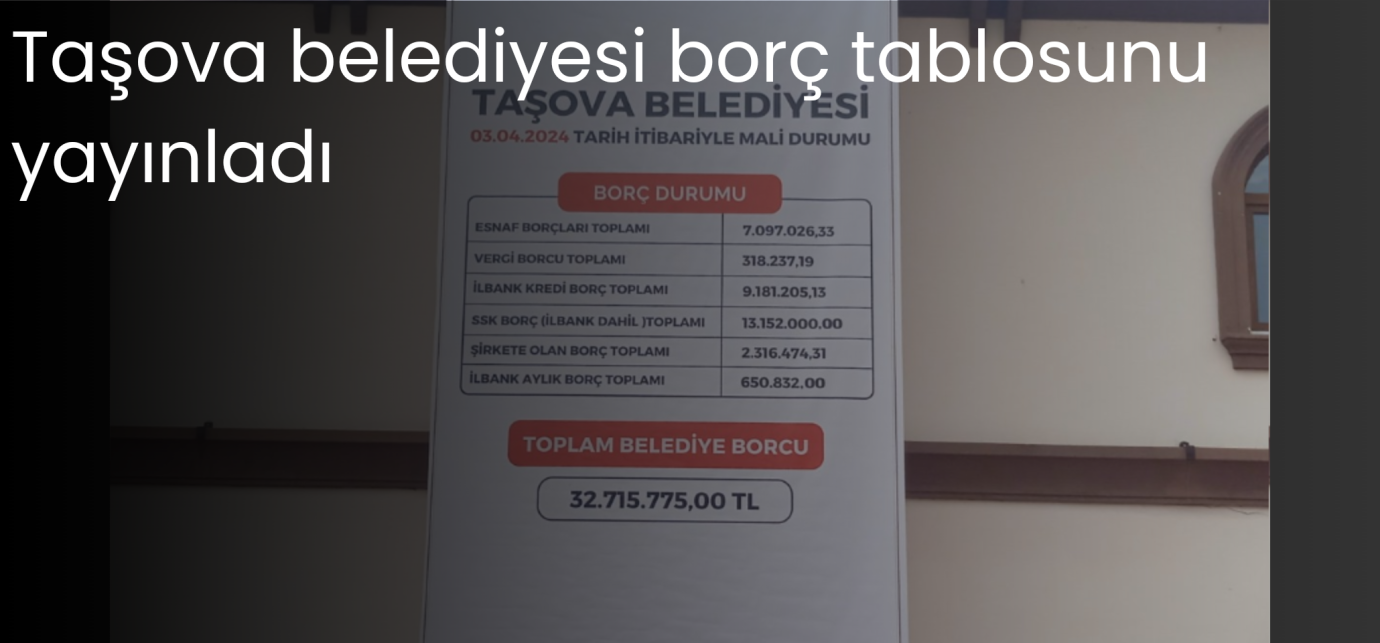 Taşova belediyesi borç tablosunu yayınladı