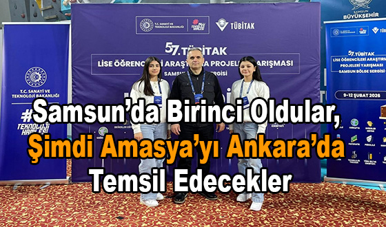 Samsun’da Birinci Oldular, Şimdi Amasya’yı Ankara’da Temsil Edecekler
