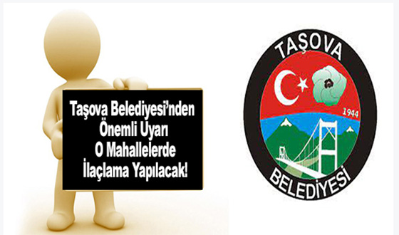 Taşova Belediyesi’nden Önemli Uyarı: Sanayi Mahallesinde İlaçlama Yapılacak!