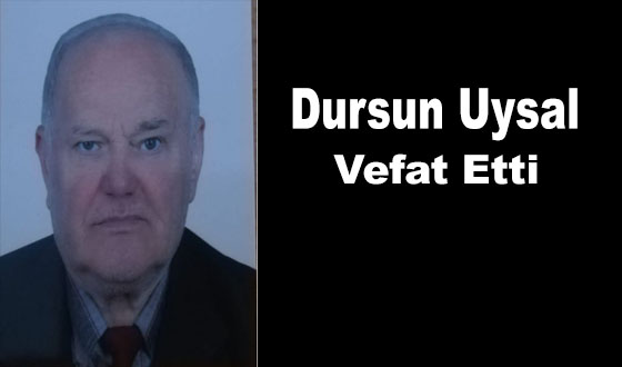 Dursun Uysal Vefat Etti