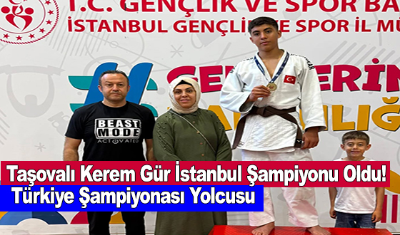 Taşovalı Kerem Gür İstanbul Şampiyonu Oldu! Türkiye Şampiyonası Yolcusu