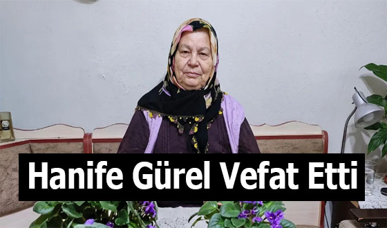 Hanife Gürel Vefat Etti