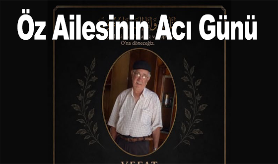Öz Ailesinin Acı Günü
