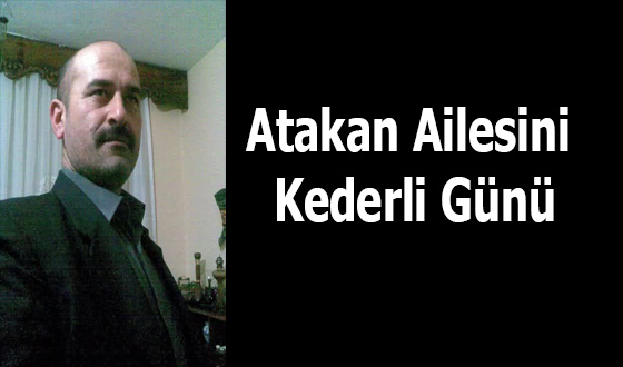 Atakan Ailesini Kederli Günü