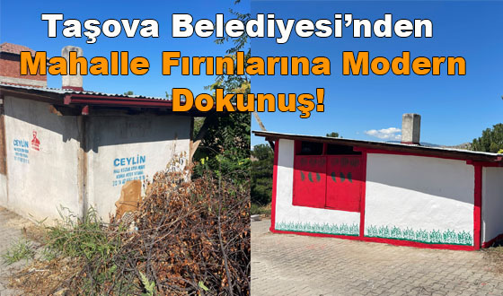 Taşova Belediyesi’nden Mahalle Fırınlarına Modern Dokunuş!