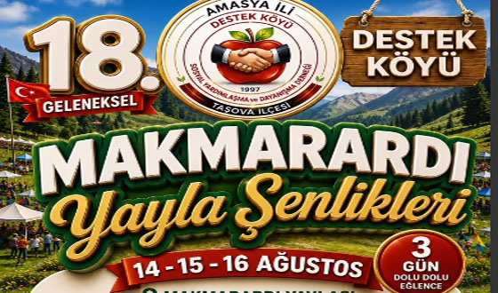 18. Geleneksel Makmarardı Yayla Şenlikleri Başlıyor: 3 Gün Boyunca Dolu Dolu Eğlence!