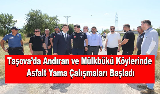 Taşova’da Andıran ve Mülkbükü Köylerinde Asfalt Yama Çalışmaları Başladı