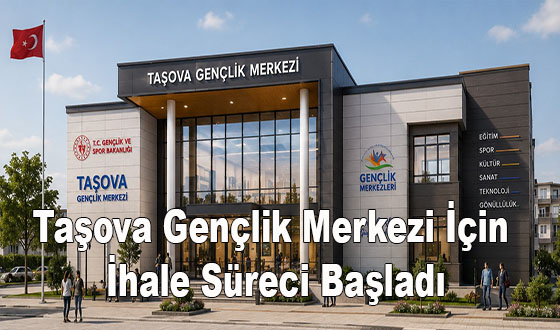 Taşova Gençlik Merkezi İçin İhale Süreci Başladı