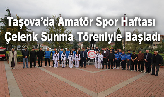 Taşova’da Amatör Spor Haftası Çelenk Sunma Töreniyle Başladı