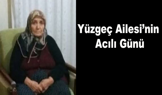 Yüzgeç Ailesi’nin Acılı Günü