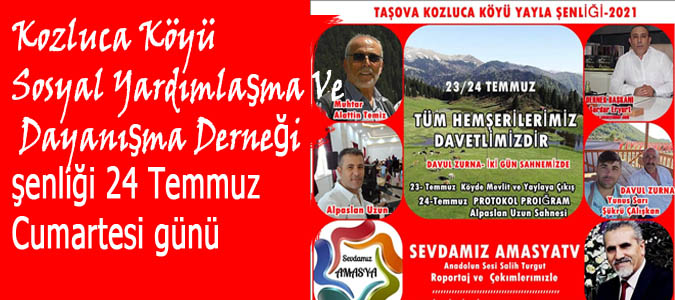 Kozluca Köyü Derneğinin Yayla Şenliği 24 Temmuz 'da