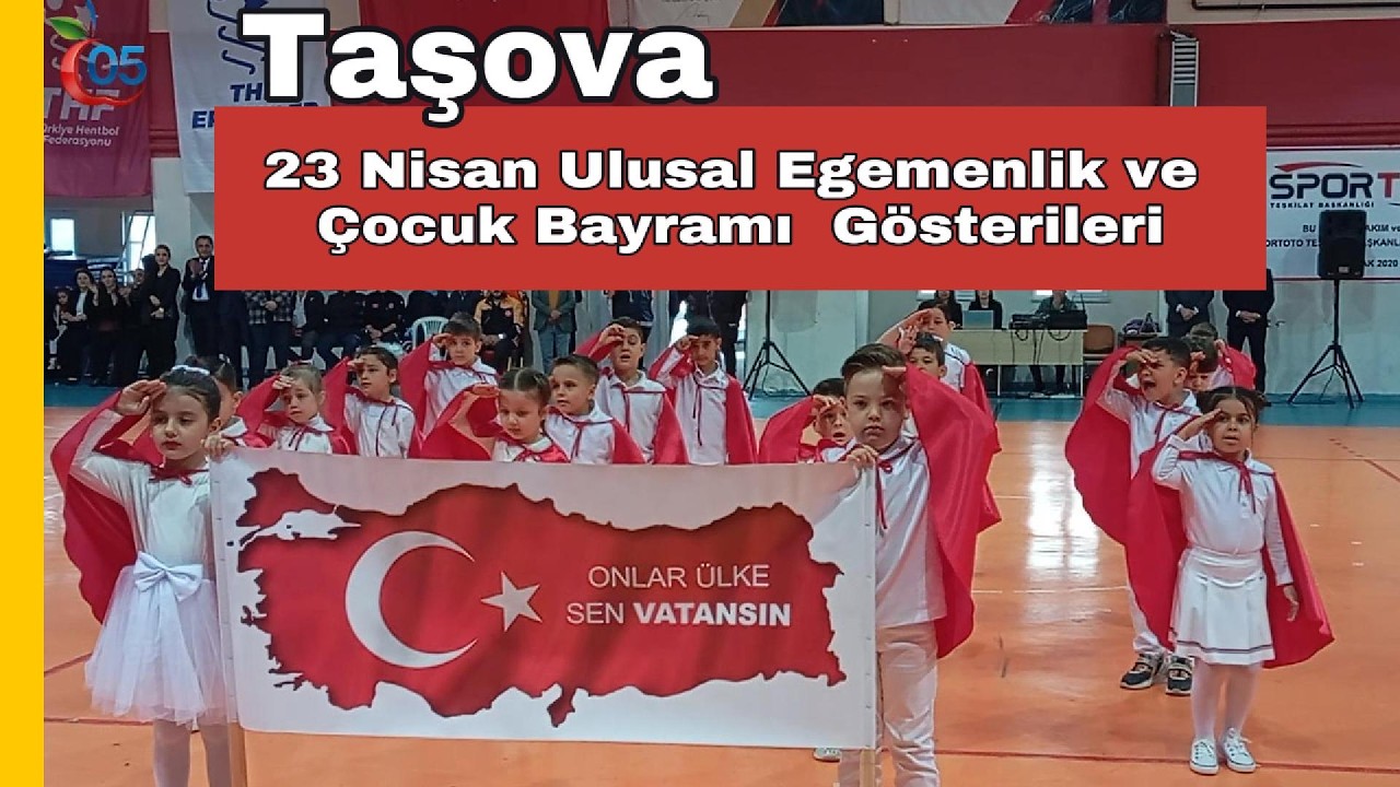 Taşova 23 Nisan Ulusal Egemenlik ve Çocuk Bayramı  Gösterileri