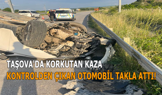 TAŞOVA'DA KORKUTAN KAZA