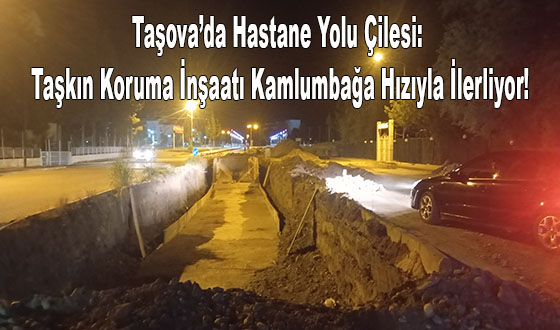 Taşova sanayi mahallesi Taşkın koruma inşaatı kablubağa hızıyla ilerliyor #taşova