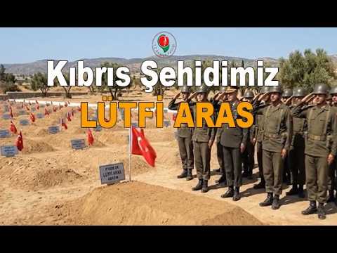 Kıbrıs Şehidimiz Taşovalı Lütfi ARAS’ın